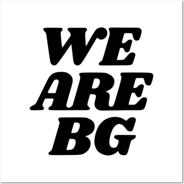 We Are Bg Vol.3 Wall Art by Chiko&Molly